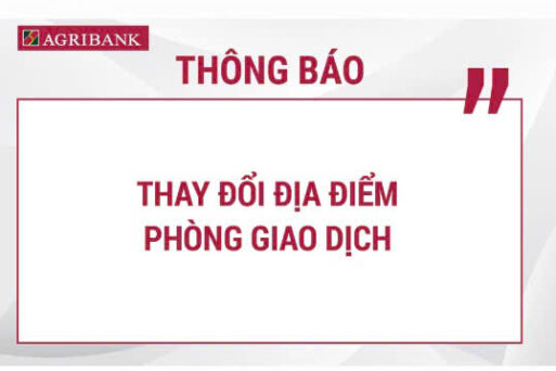 agribank-thong-bao-thay-doi-dia-diem-phong-giao-dich-so-08-truc-thuoc-agribank-chi-nhanh-lang-ha