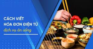 thoi-diem-lap-hoa-don-doi-voi-dich-vu-an-uong