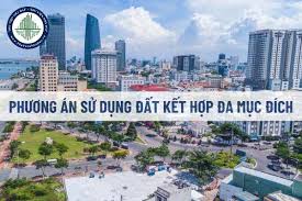 thu-tuc-phe-duyet-phuong-an-su-dung-dat-ket-hop-da-muc-dich