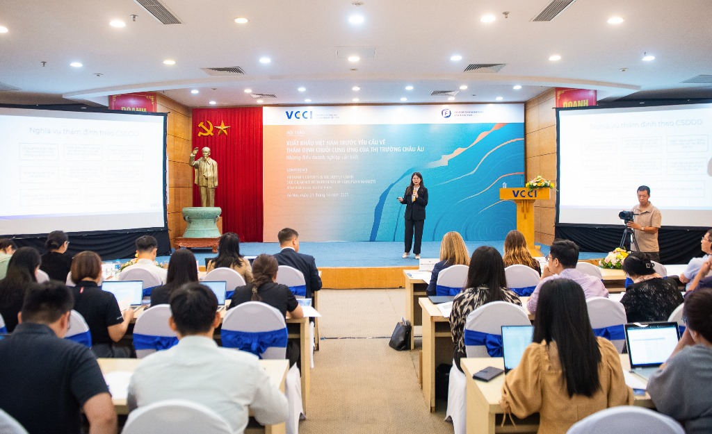 [VCCI - Ban Pháp chế] Xuất khẩu Việt Nam trước yêu cầu về thẩm định chuỗi cung ứng của thị trường châu Âu 21/10/2025