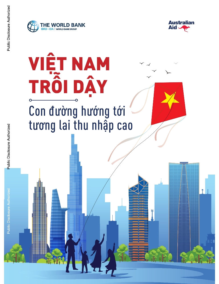 “Việt Nam Trỗi dậy” - Con đường hướng tới tương lai thu nhập cao
