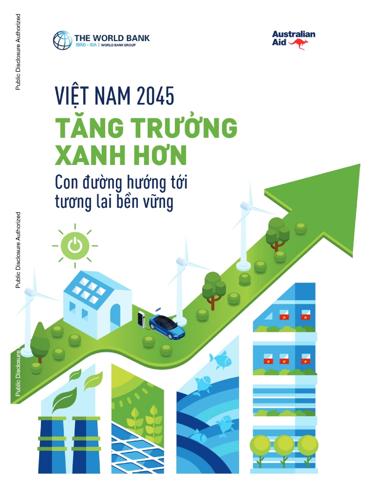 Việt Nam 2045 – Tăng trưởng Xanh hơn: Con đường Hướng tới Tương lai Bền vững