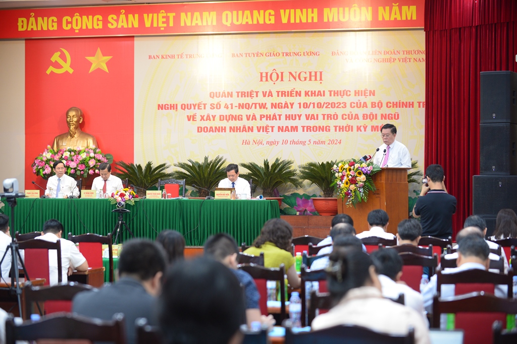 Hội nghị quán triệt và triển khai thực hiện Nghị quyết số 41-NQ/TW của Bộ Chính trị về xây dựng và phát huy vai trò của đội ngũ doanh nhân Việt Nam trong thời kỳ mới 10/5/2024