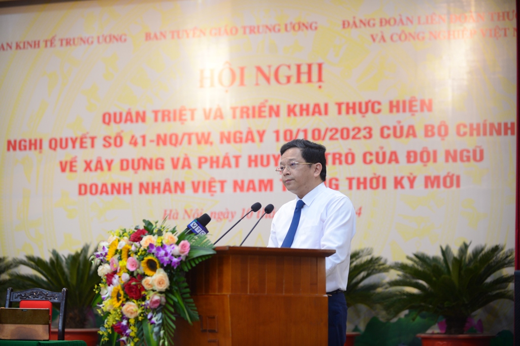 Hội nghị quán triệt và triển khai thực hiện Nghị quyết số 41-NQ/TW của Bộ Chính trị về xây dựng và phát huy vai trò của đội ngũ doanh nhân Việt Nam trong thời kỳ mới 10/5/2024