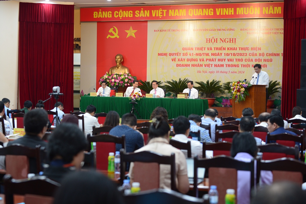 Hội nghị quán triệt và triển khai thực hiện Nghị quyết số 41-NQ/TW của Bộ Chính trị về xây dựng và phát huy vai trò của đội ngũ doanh nhân Việt Nam trong thời kỳ mới 10/5/2024