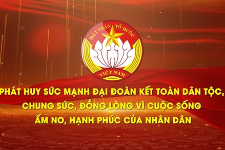 khai-mac-dai-hoi-dai-bieu-toan-quoc-mat-tran-to-quoc-viet-nam-lan-thu-xi