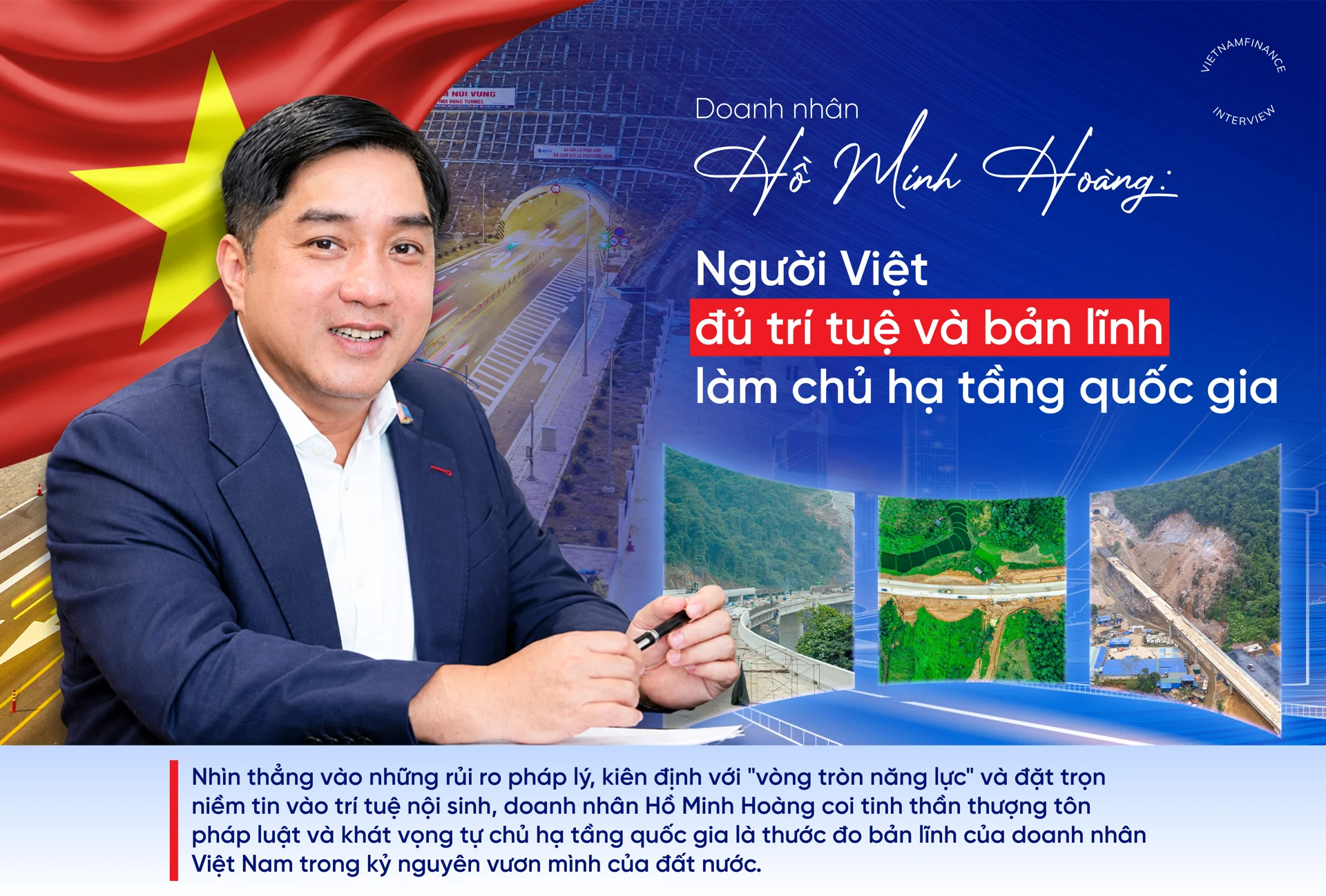 Doanh nhân Hồ Minh Hoàng: Người Việt đủ trí tuệ và bản lĩnh làm chủ hạ tầng quốc gia