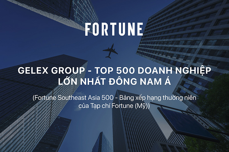 gelex-tiep-tuc-thang-hang-trong-top-500-doanh-nghiep-lon-nhat-dong-nam-a