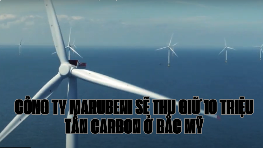 cong-ty-marubeni-se-thu-giu-10-trieu-tan-carbon-o-bac-my