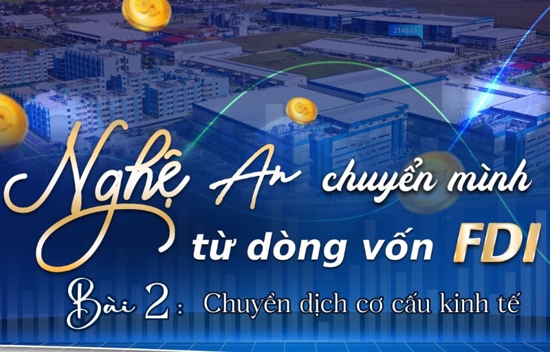 nghe-an-chuyen-minh-tu-dong-von-fdi-bai-2-chuyen-dich-co-cau-kinh-te