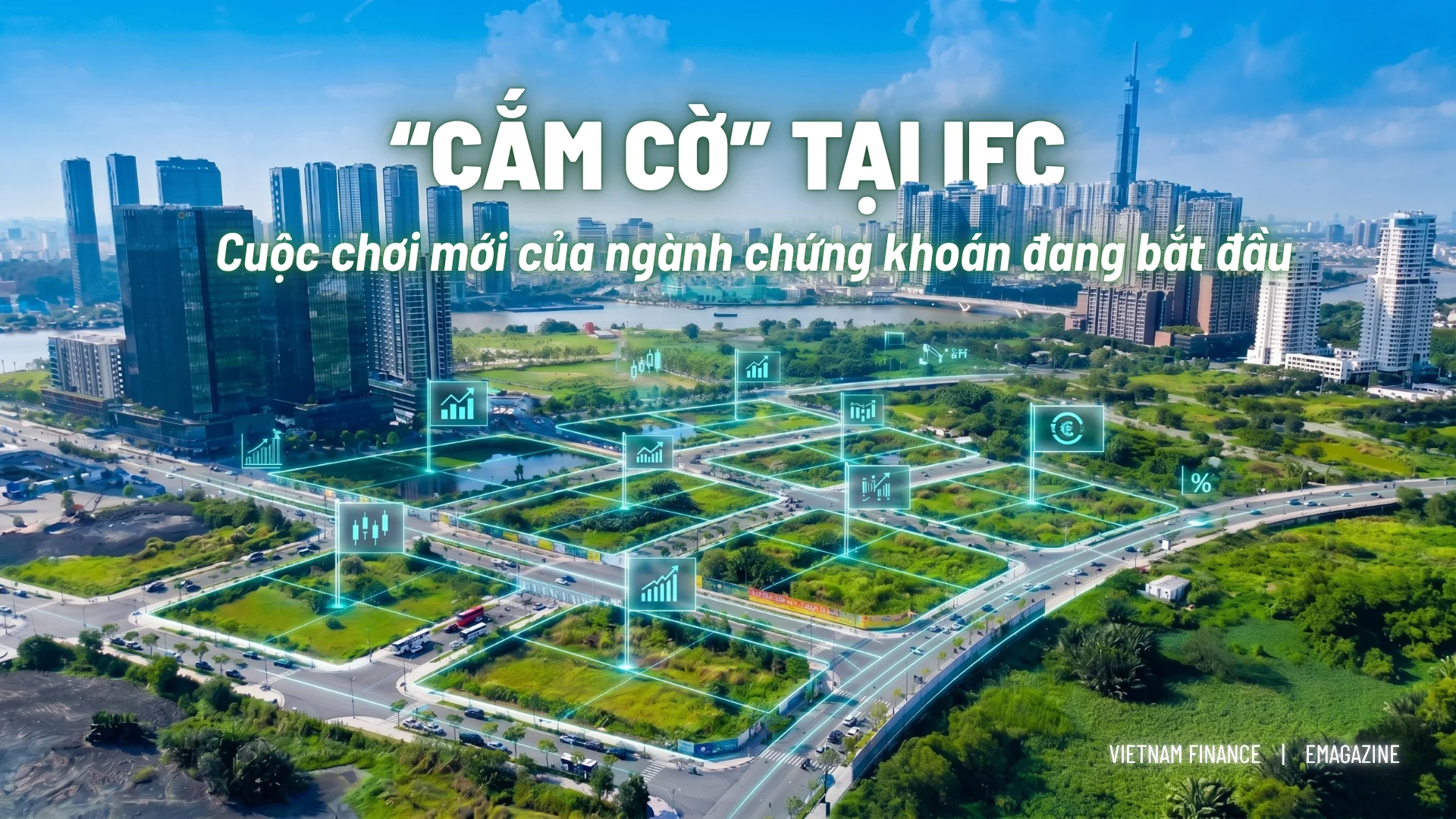 cam-co-tai-ifc-cuoc-choi-moi-cua-nganh-chung-khoan