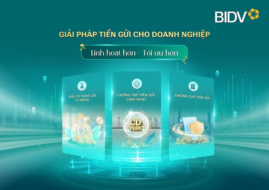 bidv-va-giai-phap-tien-gui-toi-uu-cho-doanh-nghiep