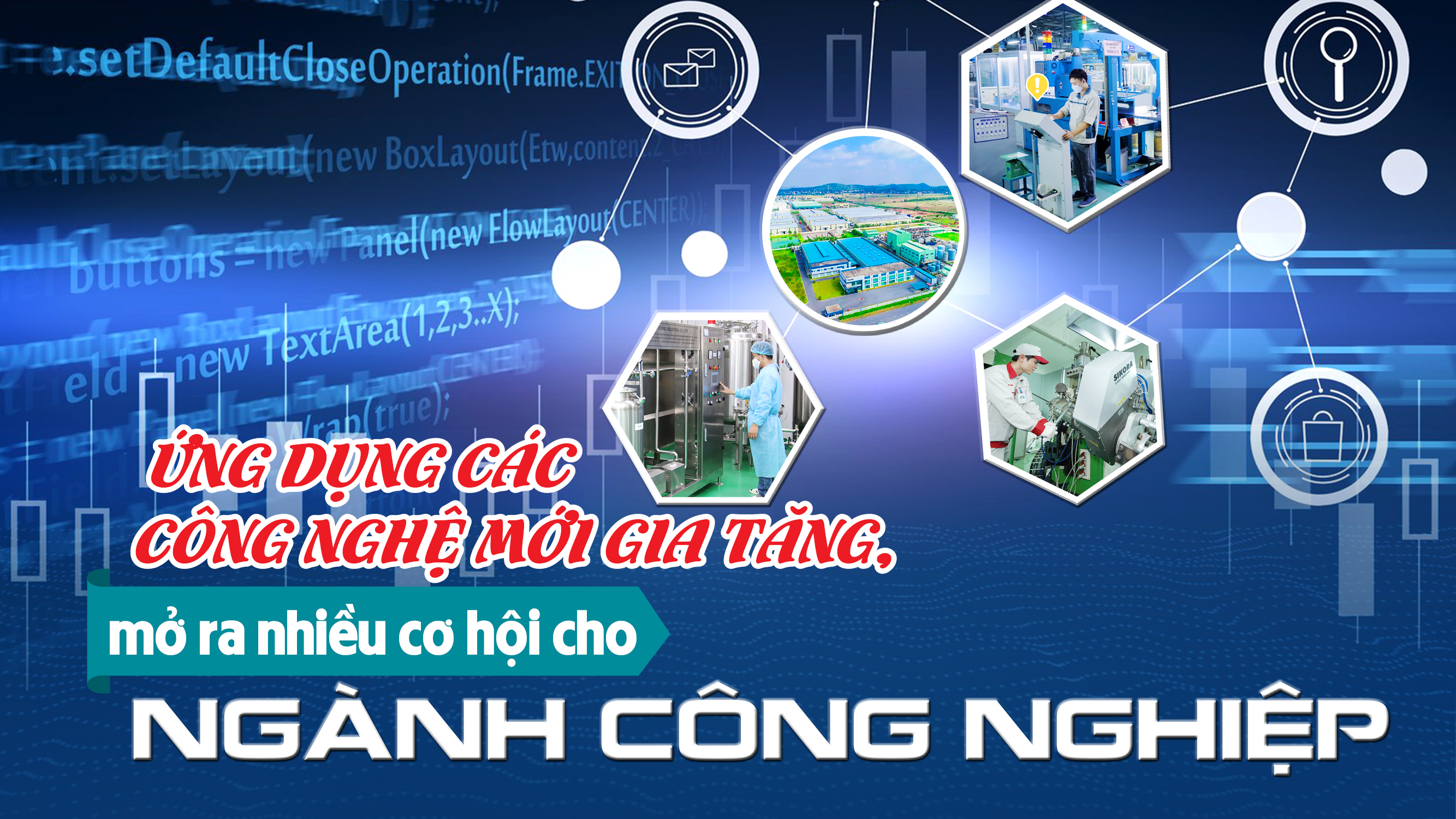 ung-dung-cac-cong-nghe-moi-gia-tang-mo-ra-nhieu-co-hoi-cho-nganh-cong-nghiep