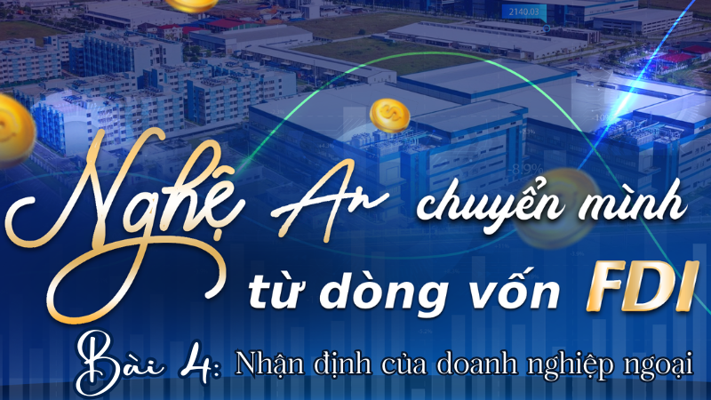 nghe-an-chuyen-minh-tu-dong-von-fdi-nhan-dinh-cua-doanh-nghiep-ngoai