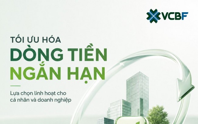 VCBF-CFO: Giải pháp quản lý dòng tiền nhàn rỗi cho doanh nghiệp và nhà đầu tư cá nhân