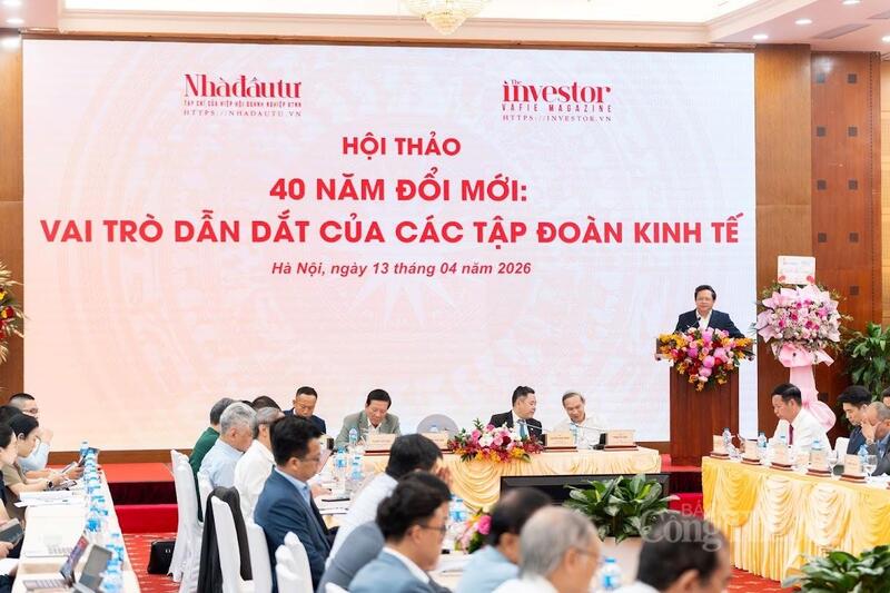 Tập đoàn kinh tế: Khẳng định vai trò dẫn dắt sau 40 năm Đổi mới