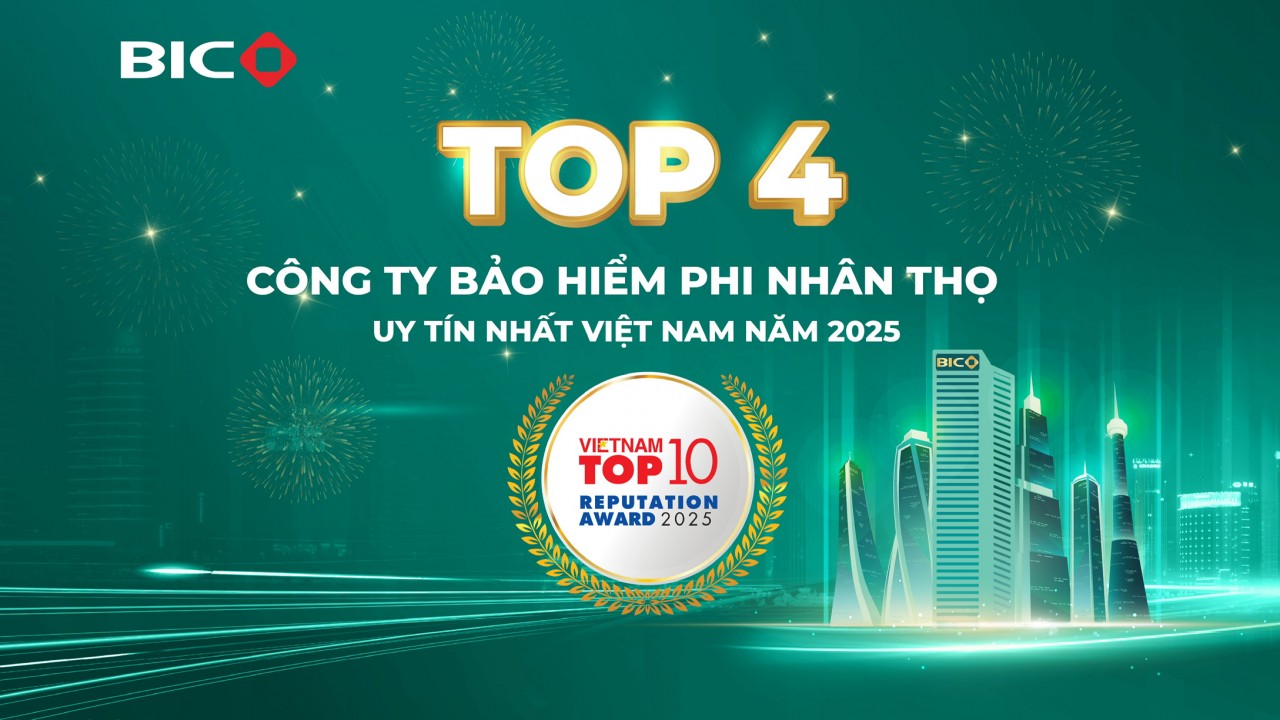 bic-la-1-trong-4-cong-ty-bao-hiem-phi-nhan-tho-uy-tin-nhat-viet-nam-nam-2025