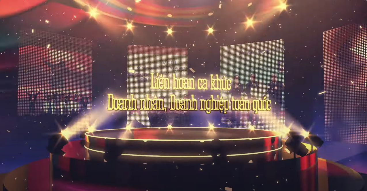 LIÊN HOAN CA KHÚC DOANH NHÂN DOANH NGHIỆP TOÀN QUỐC