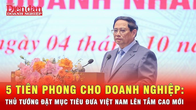 5 Tiên phong cho Doanh nghiệp: Thủ tướng đặt mục tiêu đưa Việt Nam lên tầm cao mới